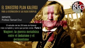 MÓDULO 2 - PLAN KALERGI: María Kalergis y Richard Wagner; los dos representantes de una guerra metafísica