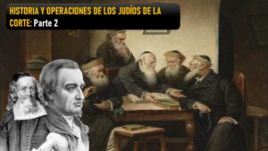 JUDÍOS DE LA CORTE PARTE 2: EL PODER DEL SIONISMO [historia de jazaria y los errantes pelirrojos]